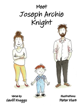 Meet Joseph Archie Knight