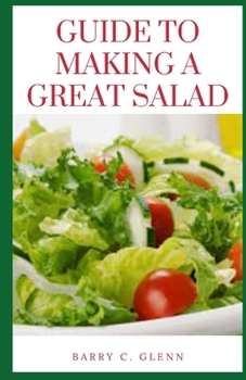 Paperback Guide to Making a Great Salad Book