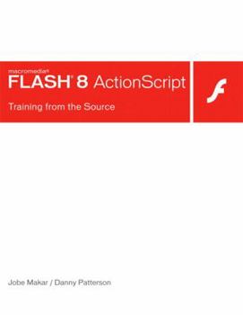 Paperback Macromedia Flash 8 ActionScript: Training from the Source Book