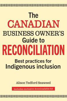 Paperback The Canadian Business Owner's Guide to Reconciliation: Best Practices for Indigenous Inclusion Book