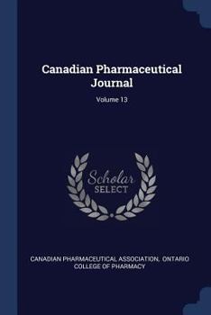 Paperback Canadian Pharmaceutical Journal; Volume 13 Book
