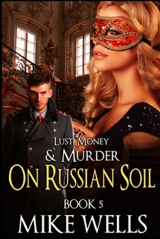 Paperback The Russian Trilogy, Book 2 (Lust, Money & Murder #5) Book