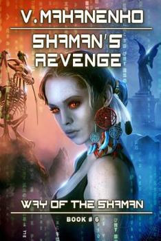 Paperback Shaman's Revenge (The Way of the Shaman: Book #6): LitRPG Series Book