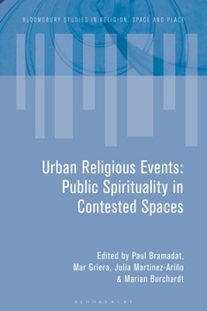 Paperback Urban Religious Events: Public Spirituality in Contested Spaces Book