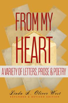 From My Heart: A Variety of Letters, Prose & Poetry
