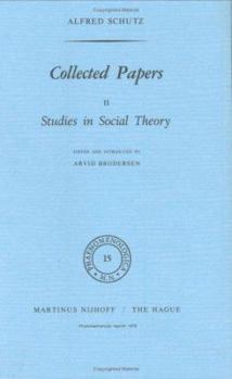 Hardcover Collected Papers II: Studies in Social Theory Book
