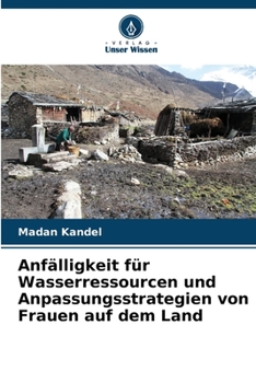 Paperback Anfälligkeit für Wasserressourcen und Anpassungsstrategien von Frauen auf dem Land [German] Book