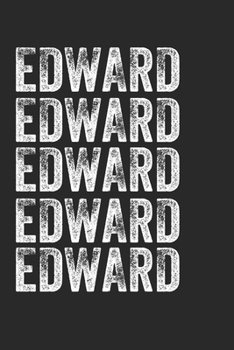 Paperback Name EDWARD Journal Customized Gift For EDWARD A beautiful personalized: Lined Notebook / Journal Gift, Notebook for EDWARD,120 Pages, 6 x 9 inches, G Book