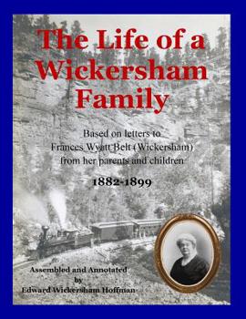 Paperback The Life of a Wickersham Family Book