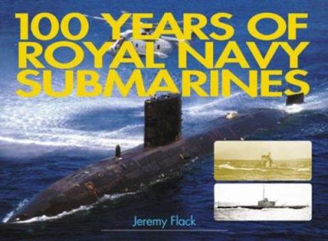 Paperback 100 Years of Royal Navy Submarines Book