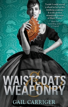 Waistcoats & Weaponry - Book  of the ParasolVerse Chronological Order