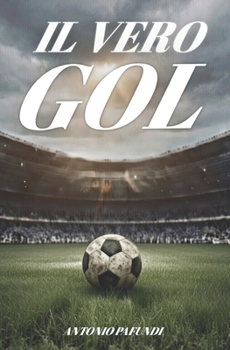Paperback Il vero gol [Italian] Book