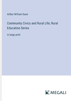 Paperback Community Civics and Rural Life; Rural Education Series: in large print Book