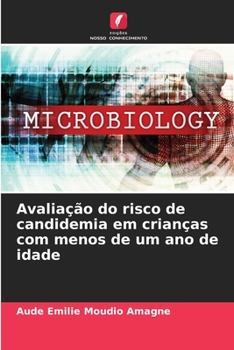 Paperback Avaliação do risco de candidemia em crianças com menos de um ano de idade [Portuguese] Book