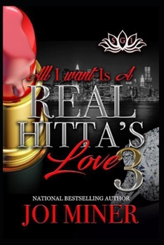Paperback All I Want Is A Real Hitta's Love 3 Book