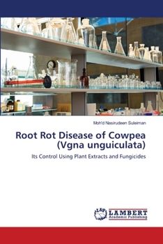 Paperback Root Rot Disease of Cowpea (Vgna unguiculata) Book