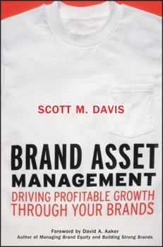 Paperback Brand Asset Management: Driving Profitable Growth Through Your Brands Book