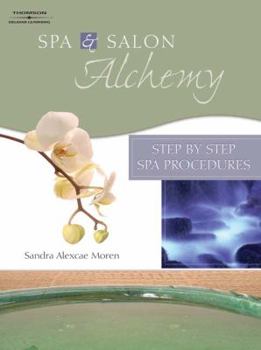 Paperback Spa & Salon Alchemy: Step by Step Spa Procedures Book