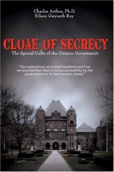 Paperback Cloak of Secrecy: The Special Cults of the Ontario Government Book