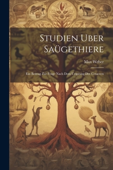 Paperback Studien uber Saügethiere: Ein Beitrag zur Frage nach dem Ursprung der Cetaceen [German] Book