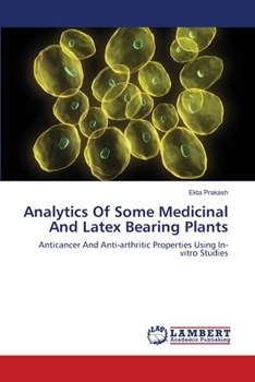 Paperback Analytics Of Some Medicinal And Latex Bearing Plants Book