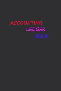 Paperback Accounting Ledger: Dark gray cover Simple Accounting Ledger for Bookkeeping 120 pages: Size = 6 x 9 inches (double-sided), perfect bindin Book