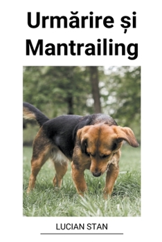 Paperback Urmărire și Mantrailing [Romanian] Book