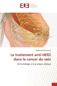 Le traitement anti-HER2 dans le cancer du sein (French Edition)