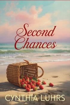 Second Chances - Book #4 of the Magnolia Beach
