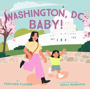 Hardcover Washington, DC, Baby! Book