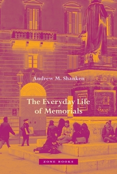 Hardcover The Everyday Life of Memorials Book