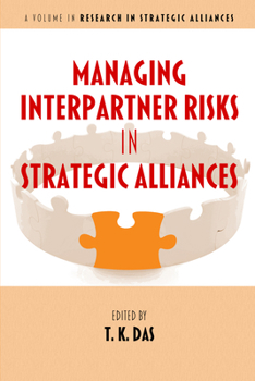 Paperback Managing Interpartner Risks in Strategic Alliances Book