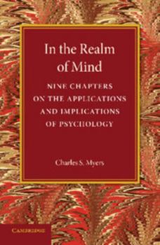 Paperback In the Realm of Mind: Nine Chapters on the Applications and Implications of Psychology Book