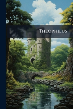 Paperback Theophilus: Middelnederlandsch Gedicht Der Xivde Eeuw [Middle_Dutch] Book