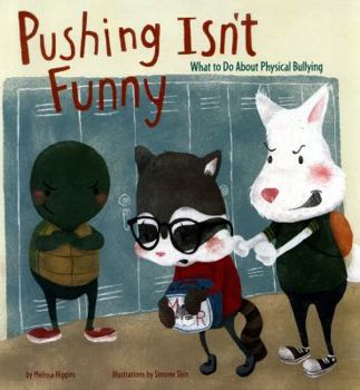 Paperback Pushing Isn't Funny (Nonfiction Picture Books: No More Bullies) Book