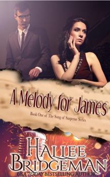 A Melody for James: Song of Suspense Series book 1 - Book #1 of the Song of Suspense