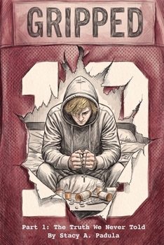 Paperback Gripped Part 1: The Truth We Never Told Book