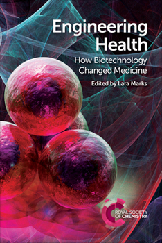 Paperback Engineering Health: How Biotechnology Changed Medicine Book