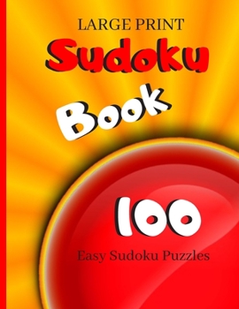 Paperback Sudoku Book 100 Easy: Sudoku Puzzles Gift: A fun Easy Sudoku Puzzles Book (Can You Solve Them) Book