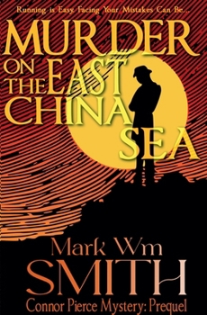 Murder on the East China Sea (Connor Pierce Mystery)