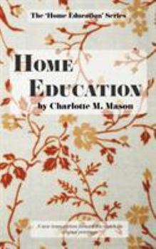 Home Education: Training and Educating Children Under Nine