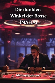 Paperback Die dunklen Winkel der Bosse (MAFIA) [German] Book
