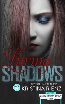 Luring Shadows - Book #7 of the Happy Endings Resort