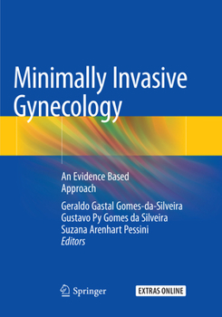 Paperback Minimally Invasive Gynecology: An Evidence Based Approach Book