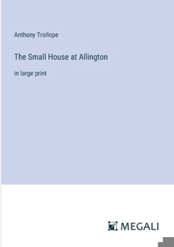 Paperback The Small House at Allington: in large print Book