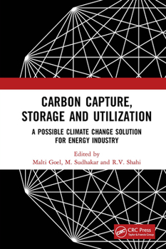Hardcover Carbon Capture, Storage and Utilization: A Possible Climate Change Solution for Energy Industry Book