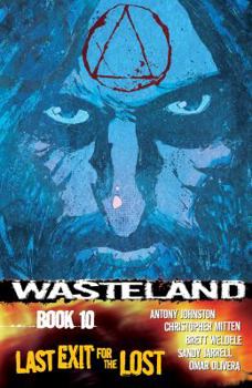 Wasteland Book 10: Last Exit for the Lost - Book  of the Wasteland single issues