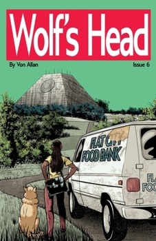 Paperback Wolf's Head - An Original Graphic Novel Series: Issue 6: 'New Beginnings' and 'Lost in the Underworld' Book