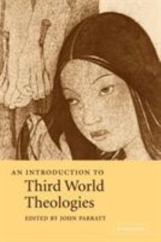 Paperback An Introduction to Third World Theologies Book