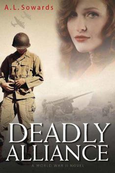 Paperback Deadly Alliance A World War II Novel Book